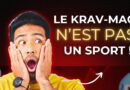 Le Krav Maga n’est pas un sport !