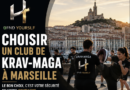 Comment bien choisir son club de Krav-Maga à Marseille ?